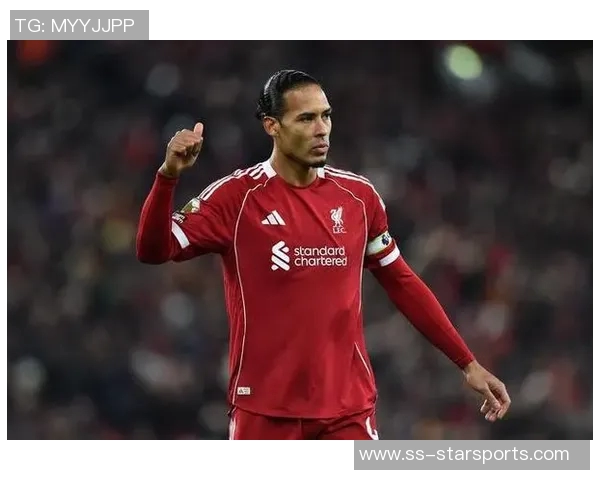 范戴克反思球队表现强调需迅速调整心态迎接下一场挑战